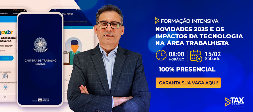 Formação intensiva: Novidades 2025 e os impactos da  tecnologia na  área trabalhista
