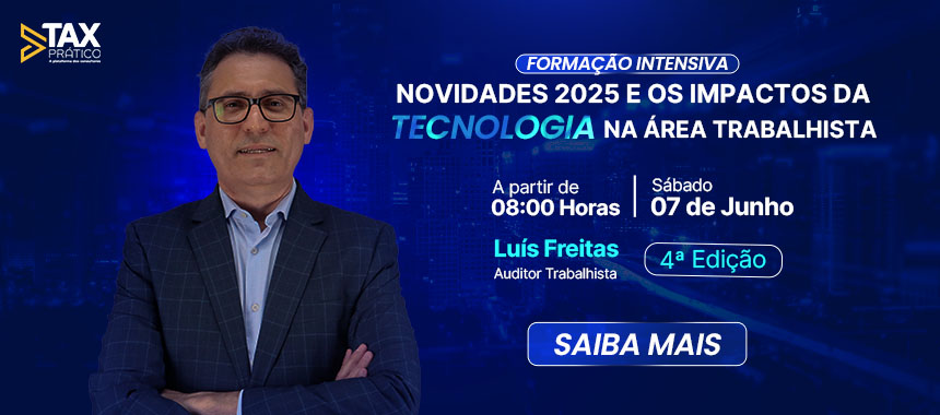 4ª Edição: Novidades 2025 e os Impactos da Tecnologia na área Trabalhista 