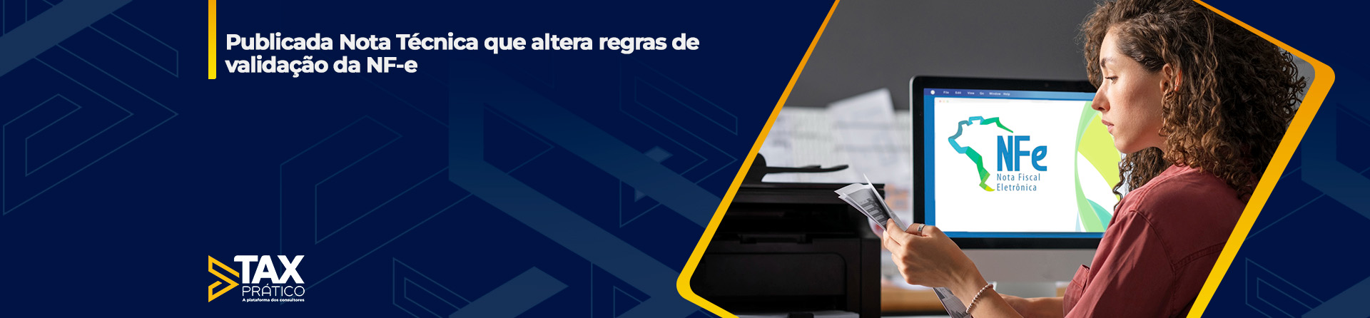 Publicada Nota Técnica que altera regras de validação da NF-e