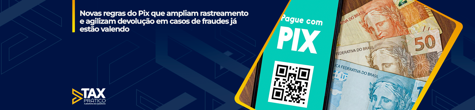 Novas regras do Pix que ampliam rastreamento e agilizam devolução em casos de fraudes já estão valendo