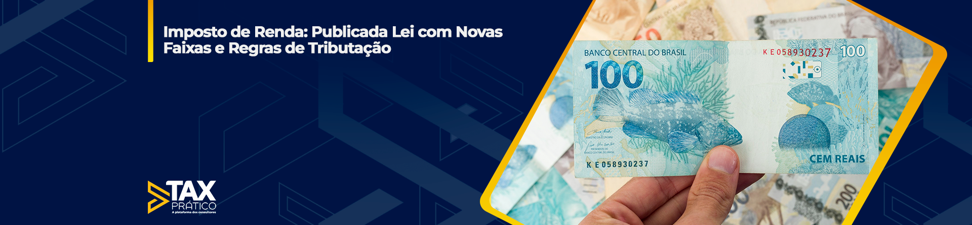 Imposto de Renda: Publicada Lei com Novas Faixas e Regras de Tributação