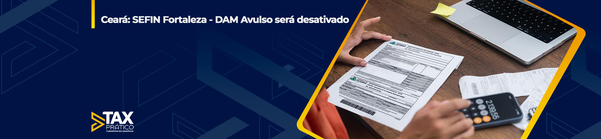 Ceará: SEFIN Fortaleza - DAM Avulso será desativado 