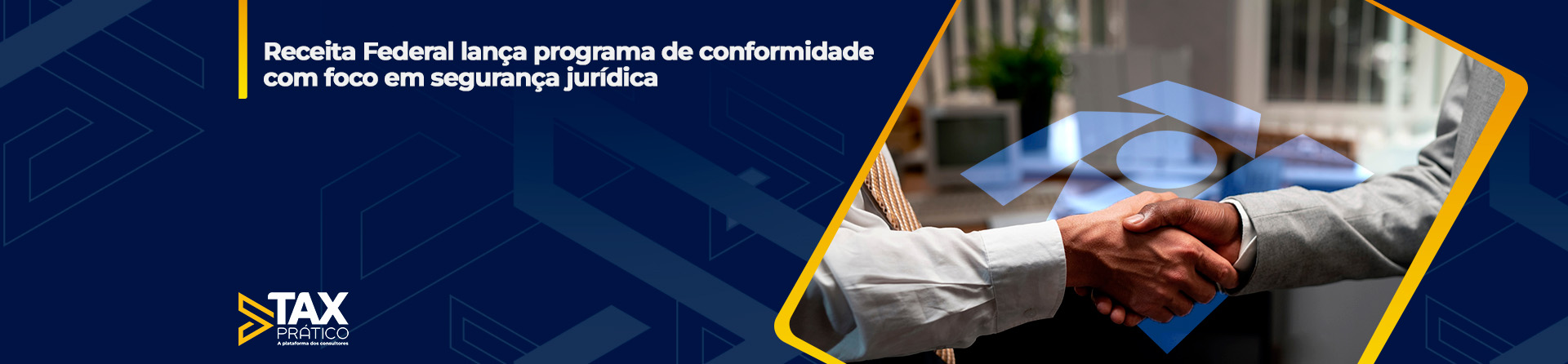 Receita Federal lança programa de conformidade com foco em segurança jurídica