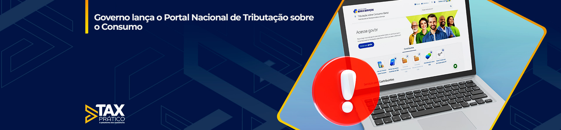 Reforma Tributária: Governo lança o Portal Nacional de Tributação sobre o Consumo