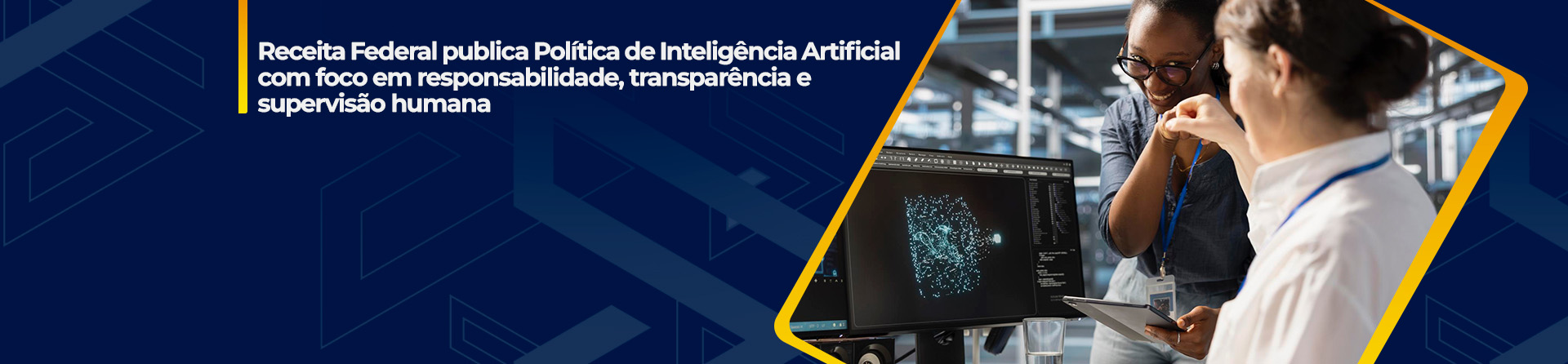 Receita Federal publica Política de Inteligência Artificial com foco em responsabilidade, transparência e supervisão humana