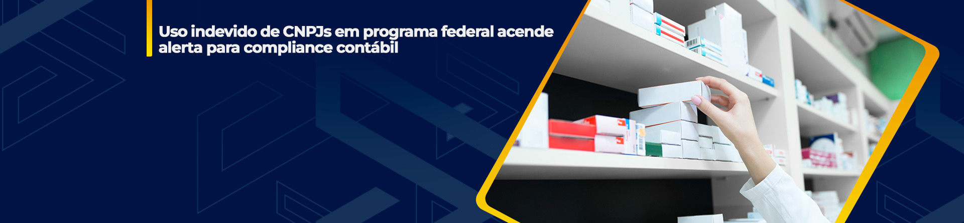 Uso indevido de CNPJs em programa federal acende alerta para compliance contábil