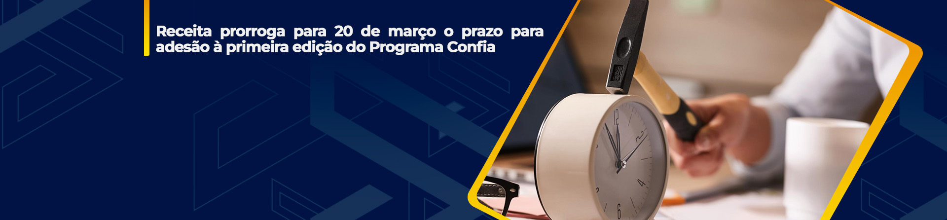 Receita prorroga para 20 de março o prazo para adesão à primeira edição do Programa Confia