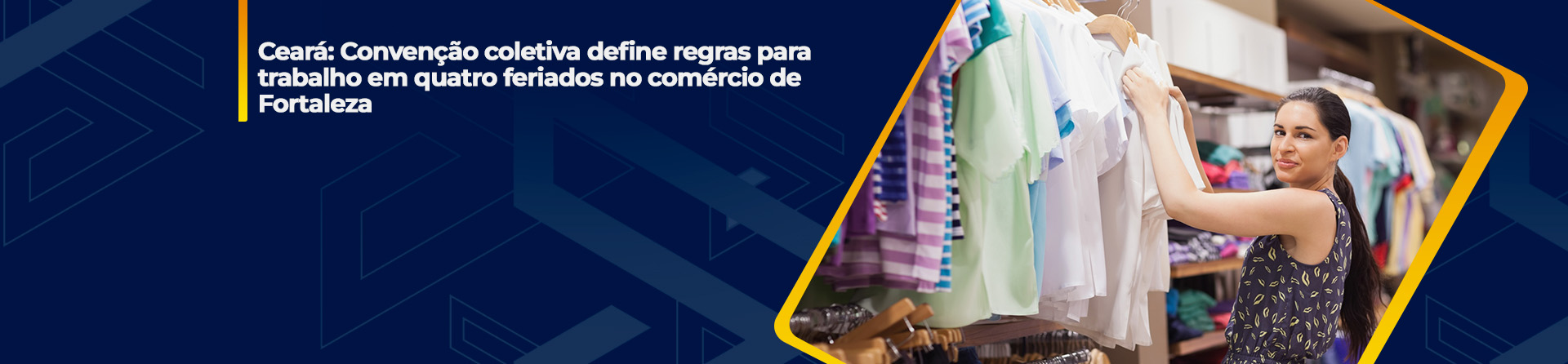Ceará: Convenção coletiva define regras para trabalho em quatro feriados no comércio de Fortaleza