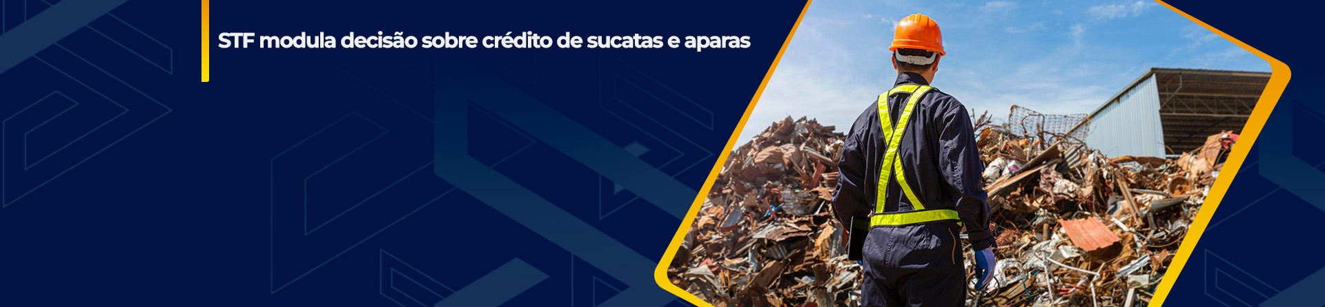 STF modula decisão sobre crédito de sucatas e aparas