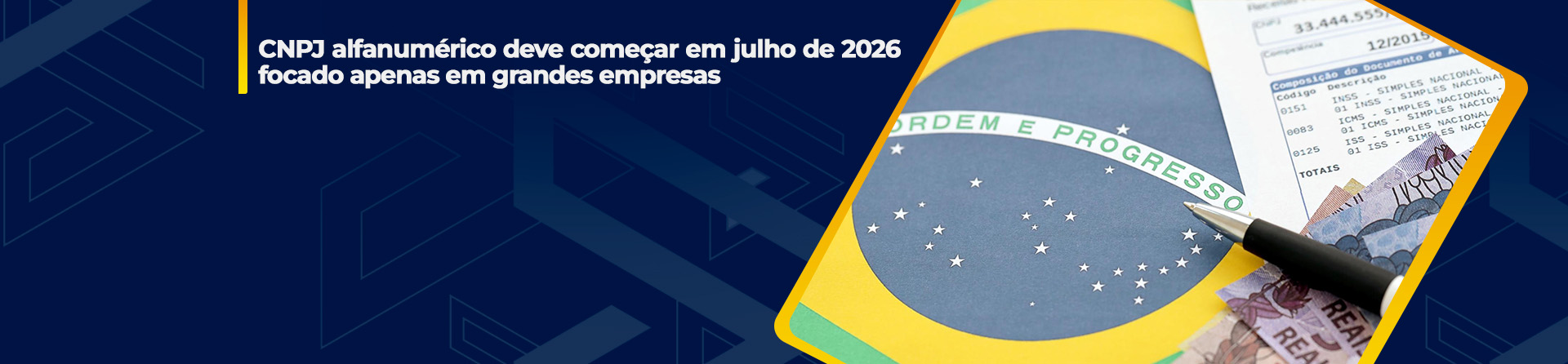 CNPJ alfanumérico deve começar em julho de 2026 focado apenas em grandes empresas
