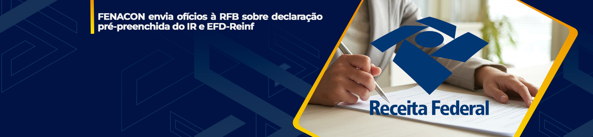 FENACON envia ofícios à RFB sobre declaração pré-preenchida do IR e EFD-Reinf