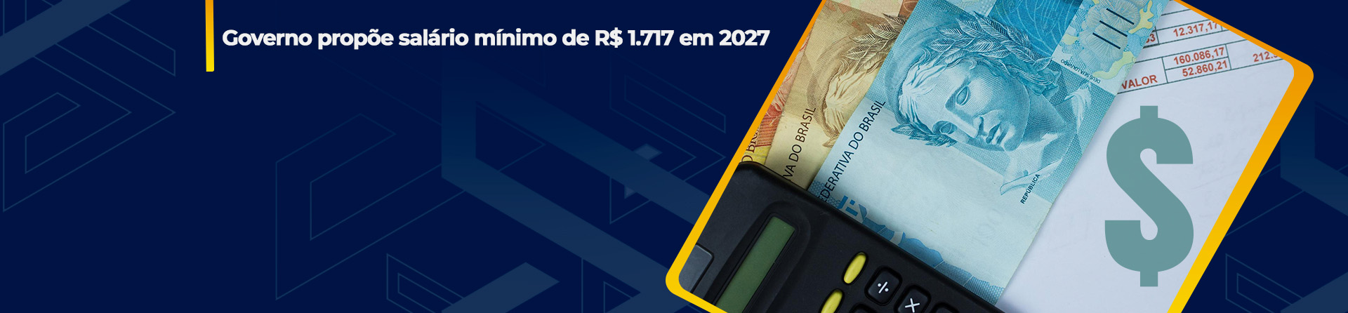 Governo propõe salário mínimo de R$ 1.717 em 2027