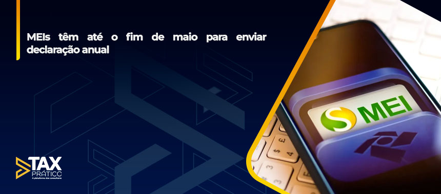 MEIs têm até o fim de maio para enviar declaração anual