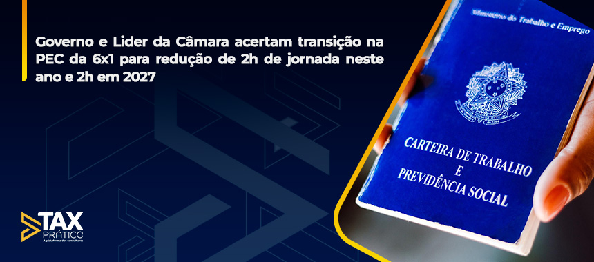 Governo e Lider da Câmara acertam transição na PEC da 6x1 para redução de 2h de jornada neste ano e 2h em 2027