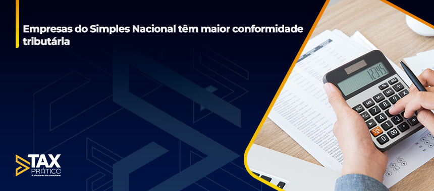 Empresas do Simples Nacional têm maior conformidade tributária
