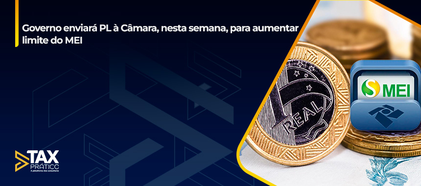 Governo enviará PL à Câmara, nesta semana, para aumentar limite do MEI