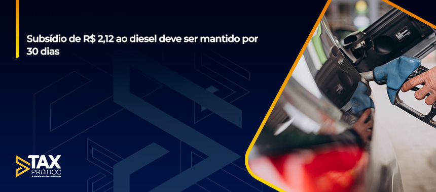 Subsídio de R$ 2,12 ao diesel deve ser mantido por 30 dias