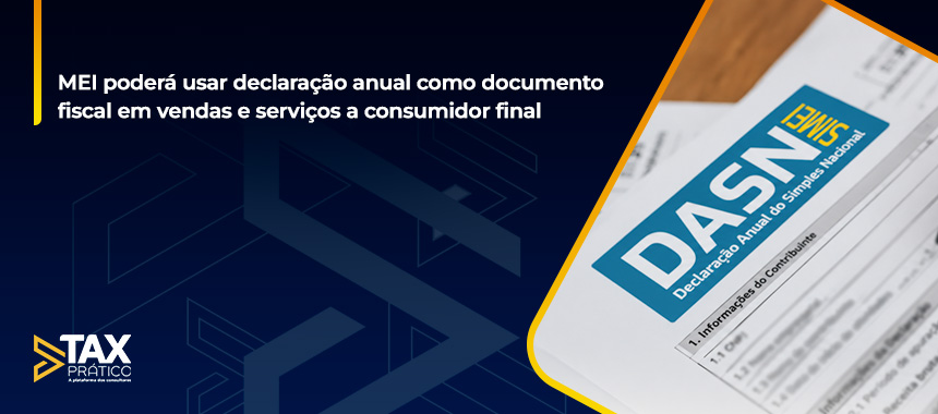 MEI poderá usar declaração anual como documento fiscal em vendas e serviços a consumidor final