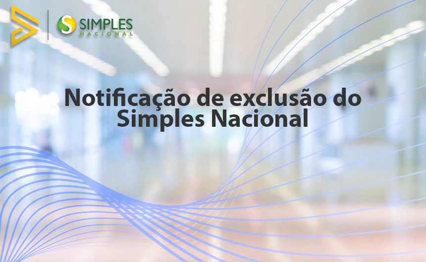 Notificação de Exclusão do Simples Nacional