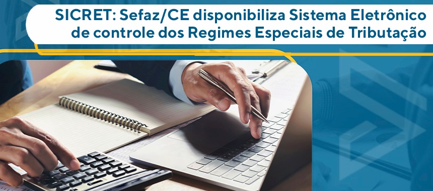 ICMS CE | SICRET: Sistema de Controle de Regimes Especiais de Tributação 