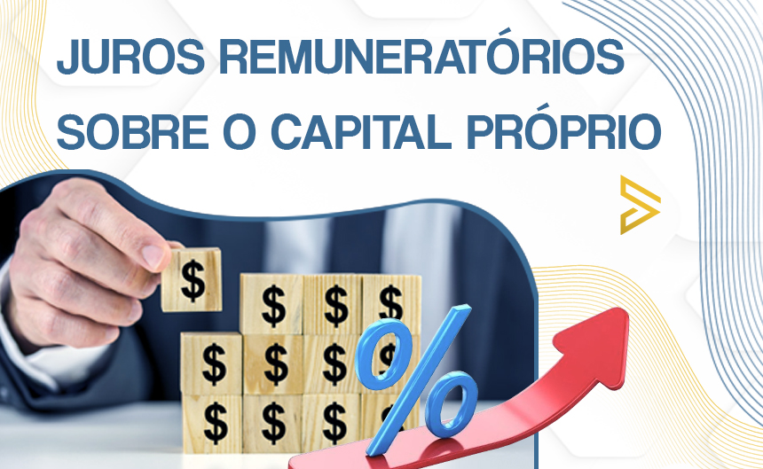 Juros Remuneratórios sobre o Capital Próprio
