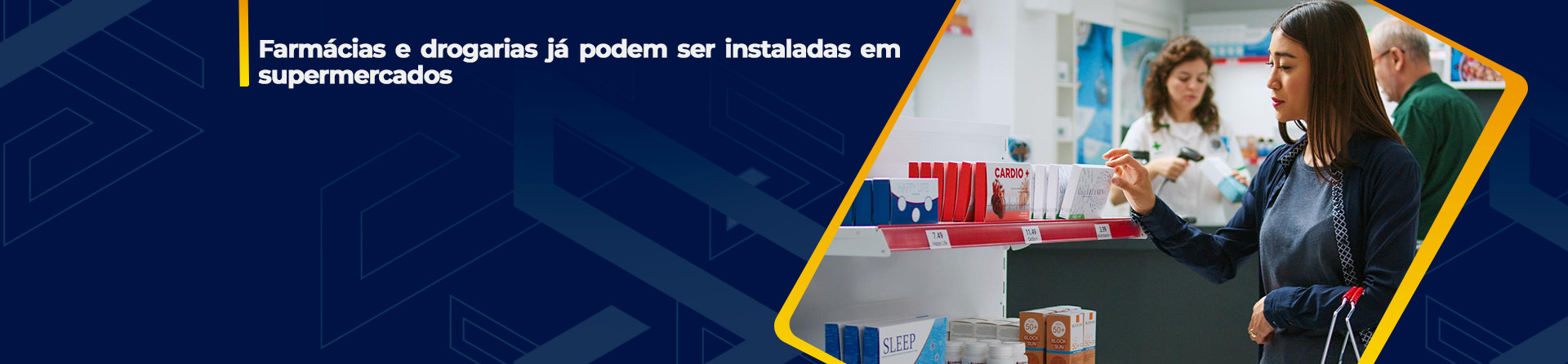 Farmácias e drogarias já podem ser instaladas em supermercados