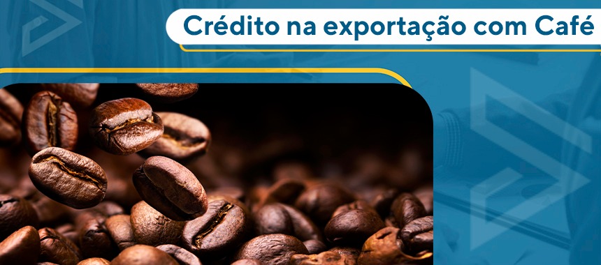Crédito na exportação com Café