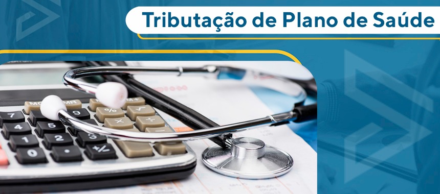 Tributação de Plano de Saúde