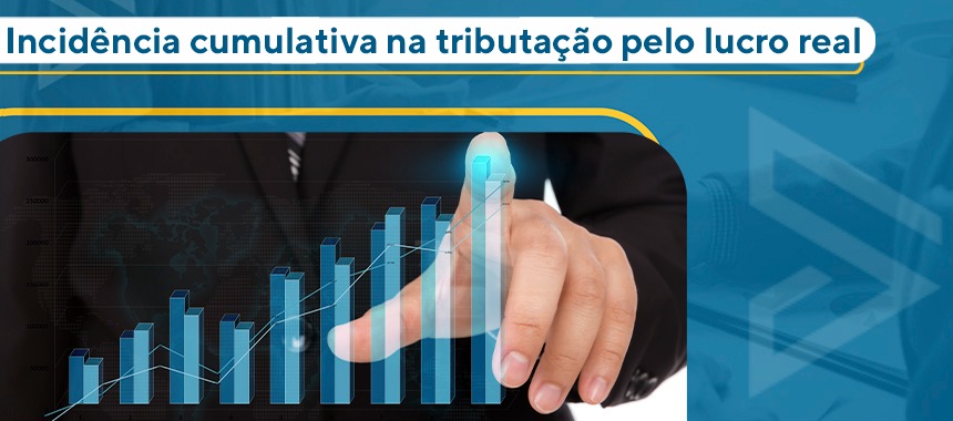 Incidência Cumulativa Na Tributação Pelo Lucro Real