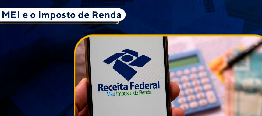 MEI e o Imposto de Renda