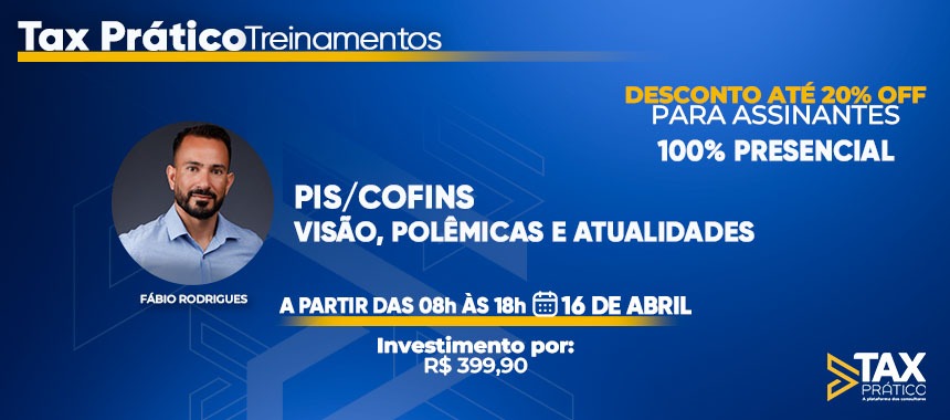 PIS E Cofins: visão geral, polêmicas e atualidades